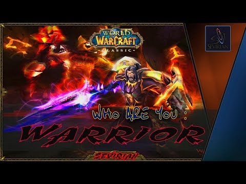 Видео: WoW Classic:  Warrior Кто ты?  Воин Гайд by Sevirian