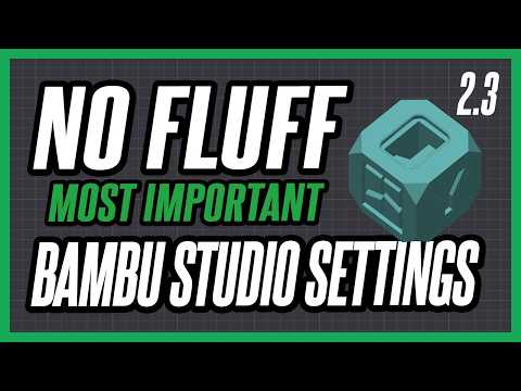 Видео: 6 самых важных настроек в Bambu Studio 2.3