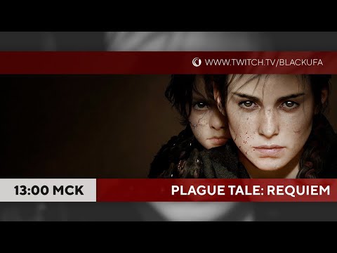 Видео: A Plague Tale: Requiem марафон (PC) - день 1 | Purple War