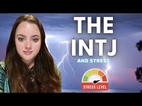 Видео: Стресс INTJ: стресс от сжатия, чрезмерная стимуляция и как с этим справиться