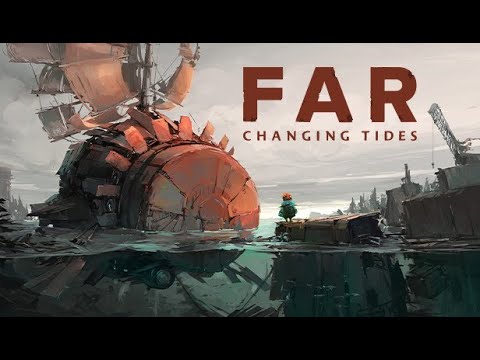 Видео: Far: Changing Tides / Полное прохождение / Стрим 2K / RX 6900 xt