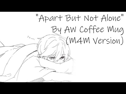 Видео: Врозь, но не одни [M4M] [Отношения на расстоянии] [Скучаю по тебе] [Засыпаем вместе]