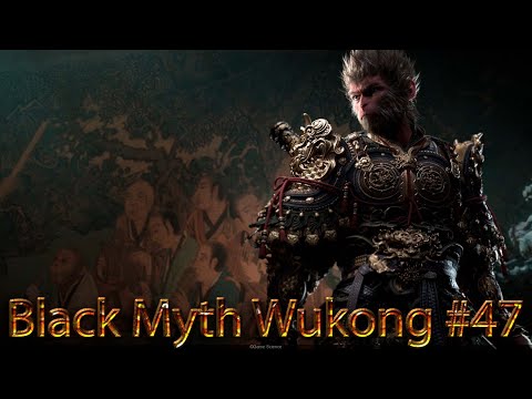 Видео: Black Myth Wukong Серия №47 - Схождение и Восхождение