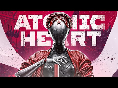 Видео: Atomic Heart. День №1.