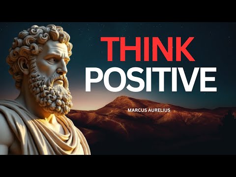 Видео: Как мыслить позитивно — стоическое руководство по позитивному мышлению