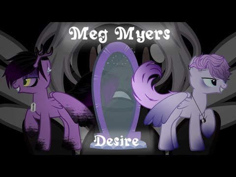 Видео: Meg Myers - Desire || Пони клип || Пони Анимация || PMV