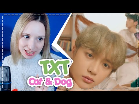 Видео: TXT - CAT & DOG REACTION/РЕАКЦИЯ | KPOP ARI RANG