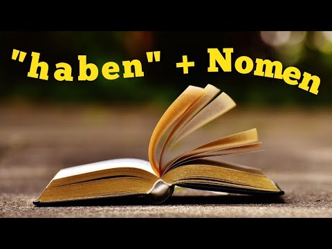 Видео: Глаголът "haben" в комбинация със съществителни имена (A2, B1)