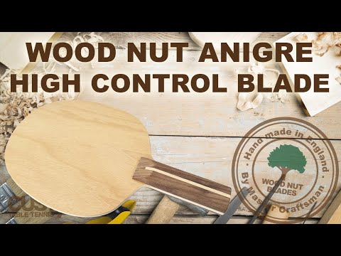 Видео: Основание для настольного тенниса Wood Nut Anigre High Control