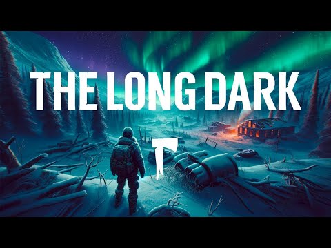 Видео: The Long Dark Сказки из дальнего края  [Стрим 7#]