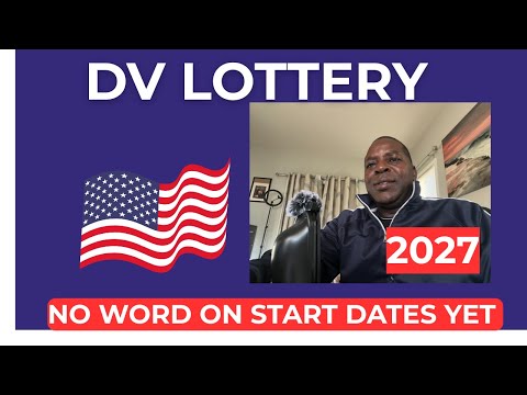 Видео: ДАТЫ НАЧАЛА ЛОТЕРЕИ DV 2027 ПОКА НЕТ? НАДЕЮСЬ, ПРОГРАММУ НЕ ОТМЕНЯТ В ЭТОМ ГОДУ!