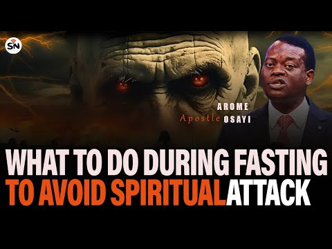 Видео: ЧТО ДЕЛАТЬ ВО ВРЕМЯ ПОСТА, ЧТОБЫ ИЗБЕЖАТЬ ДУХОВНОЙ АТАКИ – АПОСТОЛ АРОМ ОСАЙИ