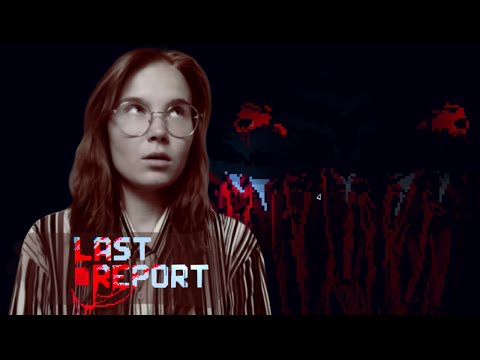 Видео: НАЧАЛОСЬ | Last Report #2