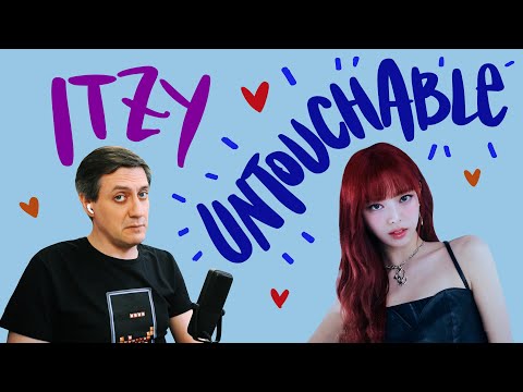 Видео: Честная реакция на Itzy — Untouchable