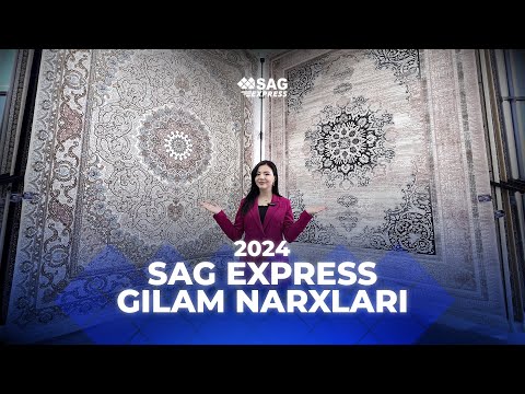 Видео: GILAM NARXLAR 2024 | SAG EXPRESS | ГИЛАМ НАРХЛАРИ 2024 | САГ ЕКСПРЕСС