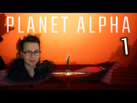 Видео: PLANET ALPHA | Начало | Прохождение игры #1 На Русском