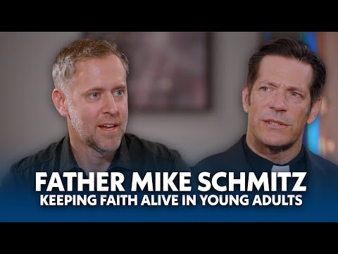 Видео: Достижение «неверующих»: священник Майк Шмитц о вере, сомнениях и студенческом служении