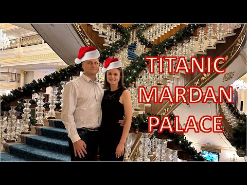 Видео: Titanic Mardan Palace - встречаем НОВЫЙ ГОД 2023