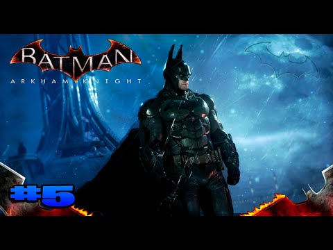 Видео: Batman Arkham Knight прохождение неизвестный ► часть #5