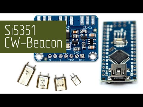 Видео: Простейший радиомаяк на Si5351 и Arduino. Самодельный CW Beacon с синтезатором частоты.