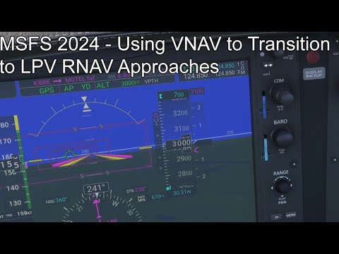 Видео: MSFS 2024 — Использование VNAV для перехода к заходам на посадку с использованием LPV RNAV