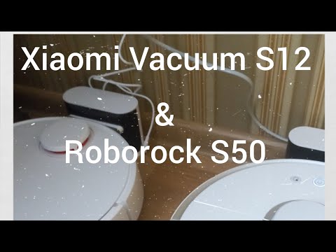 Видео: Xiaomi Robot Vacuum S12 & Xiaomi Roborock S50 # Сравниваем роботы пылесосы от сяоми #