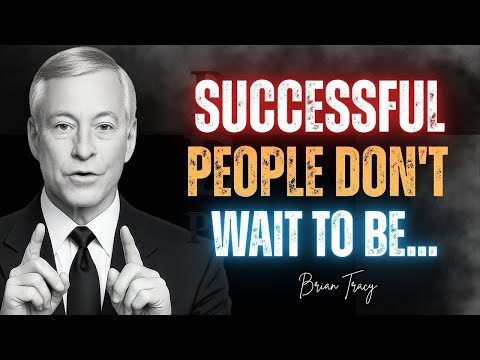 Видео: «Успешные люди не ждут, когда будут готовы, они ДЕЙСТВУЮТ | Брайан Трейси»