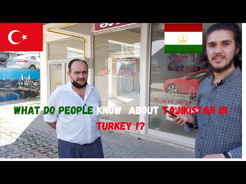 Видео: Что знают люди о Таджикистане в Турции? (ENG SUB) [Видео 4K]
