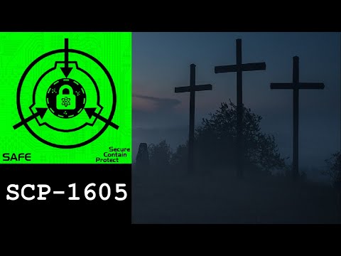 Видео: SCP-1605 - "Зов креста"