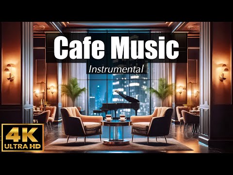 Видео: МУЗЫКА для КАФЕ ☕️ Элегантный инструментал | 4K ULTRA HD | Роскошные песни CAFE MUSIC