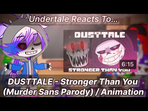 Видео: Реакция Undertale на DUSTTALE — Stronger Than You (пародия на Murder Sans) / Анимация (Gacha Club)