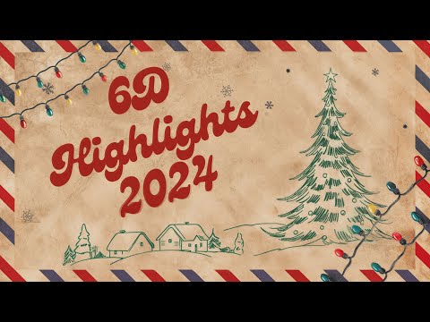 Видео: [6D Highlights] -  Лучшие моменты за 2024 год