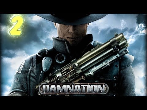 Видео: Damnation. Прохождение № 2. Старый друг.
