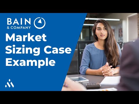 Видео: Обзор структуры определения размера рынка: стиль Bain