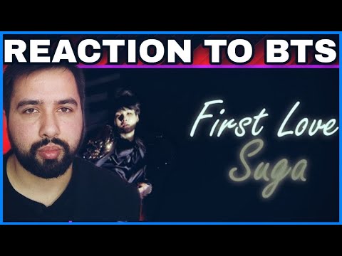 Видео: РЕАКЦИЯ НА BTS SUGA (방탄소년단) – First Love
