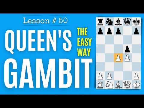 Видео: Урок шахмат № 50: Ферзевый гамбит | Правильные шахматные дебюты