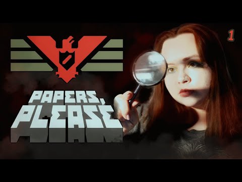 Видео: 📰Предъявите документы!  [Papers please] ep.1