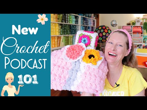 Видео: Цветок, коробка и прожорливая бабушка 🌺🌻🍻 Новый подкаст о вязании крючком 101