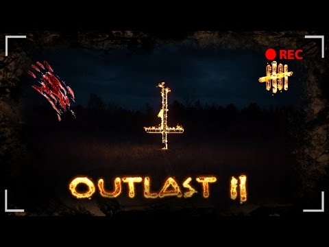 Видео: Outlast 2 - [#5] Поехавшие Сифилитики