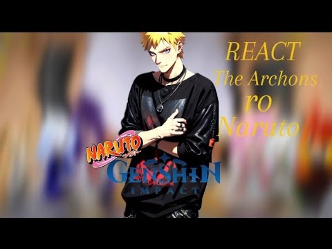 Видео: реакция архонтов на Наруто как новый архонт 2 часть