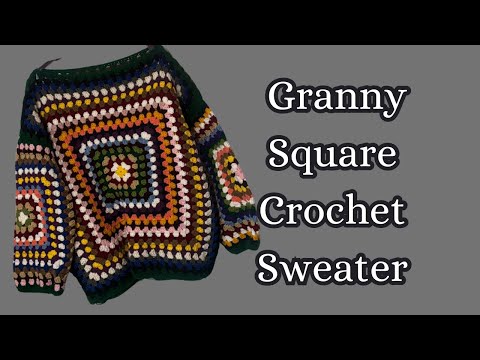 Видео: Простой вязаный крючком свитер «бабушкин квадрат» для начинающих