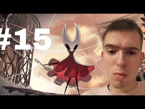 Видео: ГОРЮ! # 15 [HOLLOW KNIGHT SILKSONG]