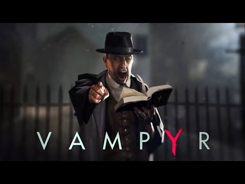 Видео: VAMPYR  ЗЛО НЕ ДРЕМЛЕТ...