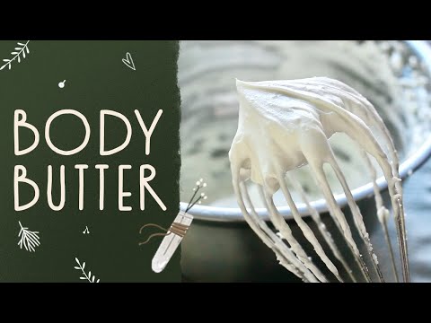 Видео: BODY BUTTER. Взбитое, воздушное масло для лица и тела.