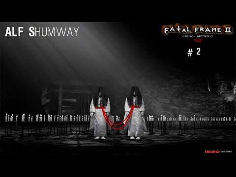 Видео: Fatal Frame II: Crimson Butterfly Прохождение #2