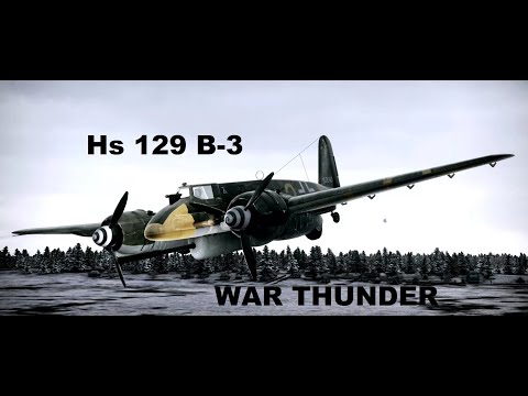 Видео: Hs 129 B-3 - утюг германии в War Thunder