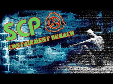 Видео: SCP – Containment Breach - АНОМАЛИИ, ГОВОРИШЬ.....