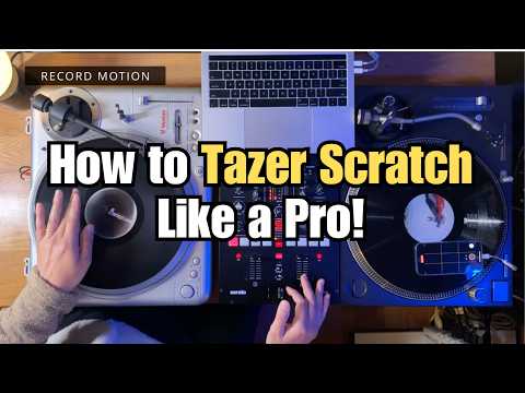 Видео: Запутались в Tazer Scratch? Этот урок для диджеев вам поможет!