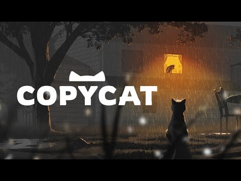 Видео: ДОБРО ПОЖАЛОВАТЬ ДОМОЙ! ► COPYCAT DEMO