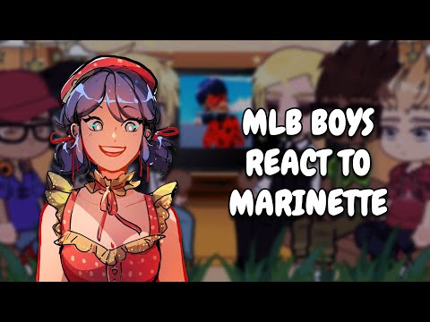 Видео: Реакция парней MLB на Маринетт/Ледибаг || Gacha React